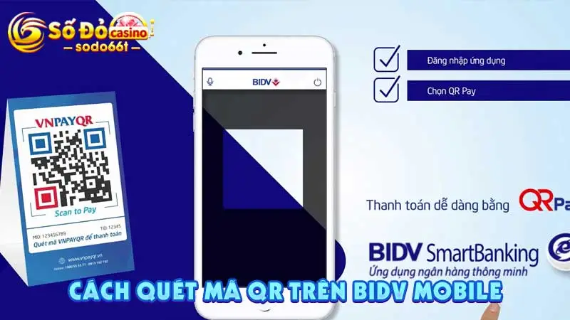Cách quét mã QR trên BIDV Mobile
